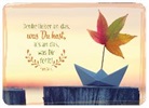 Denke lieber an das, was du hast, als an das, was dir fehlt!