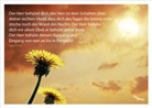 Der Herr behüte dich; der Herr ist dein Schatten über deiner rechten Hand, dass dich des Tages