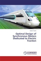 Souhir Tounsi - Optimal Design of Synchronous Motors Dedicated to Electric Traction