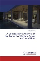 Friday Eboreime - A Comparative Analysis of the Impact of Regime Types on Local Govt