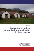 A Yasotha, A. Yasotha - Assessment of indoor atmospheric contamination in sheep shelter