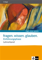Regin Averstegge, Regina Averstegge, Eva-Maria Schlitt - fragen. wissen. glauben: Band für die Einführungsphase. Katholische Religion