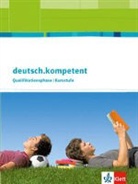Wilhel Borcherding, Wilhelm Borcherding, Klemen Büsch, Klemens Büsch, Hajizadeh-Zake, Heike Henninger... - deutsch.kompetent, Allgemeine Ausgabe: deutsch.kompetent. Allgemeine Ausgabe Qualifikationsphase