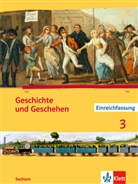 Asmu Brückmann, Asmut Brückmann, Michae Epkenhans, Michael Epkenhans, Ursula Fries - Geschichte und Geschehen, Ausgabe für Sachsen - 3: Geschichte und Geschehen 3. Ausgabe Sachsen Gymnasium