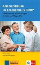 Böck, Melani Böck, Melanie Böck, Rohre, Hans Heinrich Rohrer, Hans-Heinrich Rohrer - Deutsch im Krankenhaus, Neubearbeitung: Kommunikation im Krankenhaus B1/B2