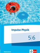 Oliver Burmeister u a, Klau Gerd Bruns, Klaus Gerd Bruns - Impulse Physik, Gymnasien (G9) Niedersachsen: Impulse Physik 5/6. Ausgabe Niedersachsen