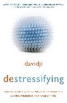 Davidji - Destressifying