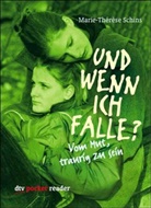 Marie-Thérèse Schins - Und wenn ich falle?
