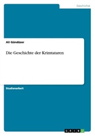 Ali Gündüzer - Die Geschichte der Krimtataren