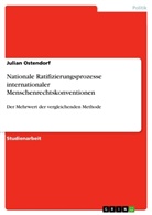 Julian Ostendorf - Nationale Ratifizierungsprozesse internationaler Menschenrechtskonventionen