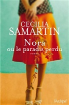 Cecelia Samartin, Cecilia Samartin - Nora ou Le paradis perdu