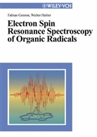 Fabia Gerson, Fabian Gerson, Walter Huber - Electron Spin Resonance Spectroscopy for Organic Radicals