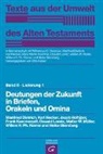 Manfried Dietrich, Karl Hecker, Jacob Hoftijzer, Jacob u Hoftijzer, Frank Kammerzell, Oswald Loretz... - Texte aus der Umwelt des Alten Testaments, Bd 2: Religiöse Texte / Deutungen der Zukunft in Briefen, Orakeln und Omina