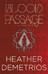 Heather Demetrios - Blood Passage