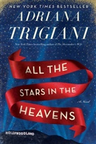 Adriana Trigiani - All the Stars in the Heavens