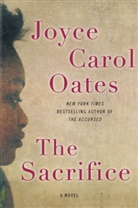 Joyce Carol Oates - The Sacrifice