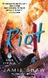Jamie Shaw, Shaw Jamie - Riot