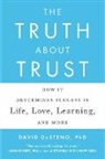 David DeSteno - The Truth About Trust