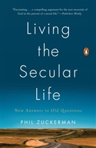 Phil Zuckerman, Zuckerman Phil - Living the Secular Life