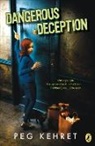 Peg Kehret - Dangerous Deception