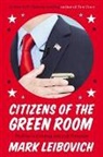 Mark Leibovich - Citizens of the Green Room