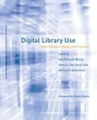 Buttenfie, Barbara P. Buttenfield, Ann Peterson-Kemp, Ann Van House Peterson-Kemp, Bruce Schatz, Nancy A Van House... - Digital Library Use