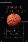 Andy Glockner - Chasing Perfection