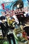 Shiden Kanzaki, Kanzaki Shiden, Shiden Kanzaki, Saki Ukai, Ukai Saki, Saki Ukai - Black Bullet, Vol. 1 (Novel)
