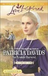 Patricia Davids - An Amish Harvest