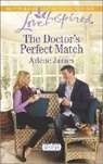 ARLENE JAMES - The Doctor's Perfect Match