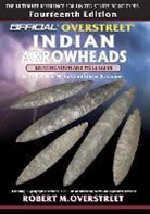 Steven R. Cooper, Sam W. Cox, Robert M Overstreet, Robert M. Overstreet, Robert M./ Cox Overstreet, Steven R. Cooper... - The Official Overstreet Identification and Price Guide to Indian