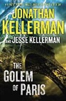 Jesse Kellerman, Jonathan Kellerman, Jonathan/ Kellerman Kellerman - The Golem of Paris