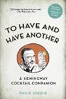 Philip Greene - To Have and Have Another