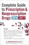 H. Winter Griffith, H. Winter/ Moore Griffith, Stephen Moore, Stephen L. Moore, Stephen Moore - Complete Guide to Prescription & Nonprescription Drugs 2016-2017