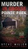 Steve Miller - Murder in Grosse Pointe Park