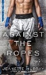 Jeanette Murray, Murray Jeanette - Against the Ropes