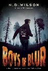 N D Wilson, N. D. Wilson - Boys of Blur