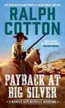 Ralph Cotton, Ralph W. Cotton - Payback at Big Silver