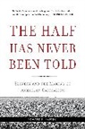 Edward Baptist, Edward E Baptist, Edward E. Baptist - The Half Has Never Been Told