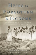 Gerard Russell - Heirs to Forgotten Kingdoms