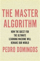 Pedro Domingos - The Master Algorithm