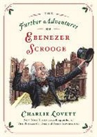 Charlie Lovett - The Further Adventures of Ebenezer Scrooge