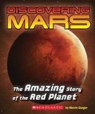 Melvin Berger, Melvin/ Carson Berger, Mary Kay Carson - Discovering Mars