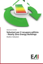 Sebastiano Ciciriello - Soluzioni per il recupero edilizio - Nearly Zero Energy Buildings