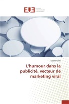 Gaelle Tirelli, Tirelli-g - L humour dans la publicite,