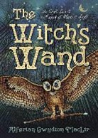 Alferian Gwydion MacLir - The Witch's Wand