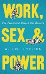 Willie Thompson, Thompson Willie - Work, Sex, and Power