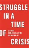 Nicolas (EDT)/ Nkosi Pons-vignon, Mbuso Nkosi, Mbuso (University of the Witwatersrand) Nkosi, Nkosi Mbuso, Nicolas Pons-Vignon, Nicolas (University of the Witwatersrand) Pons-Vignon... - Struggle in a Time of Crisis