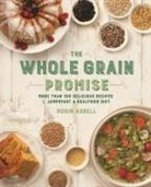 Robin Asbell - The Whole Grain Promise