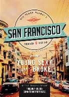 Off Track Planet, Off Track Planet (COR), Off Planet - Off Track Planet's San Francisco Travel Guide for the Young, Sexy,